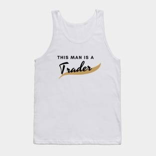 This man is a Trader (black) Tank Top